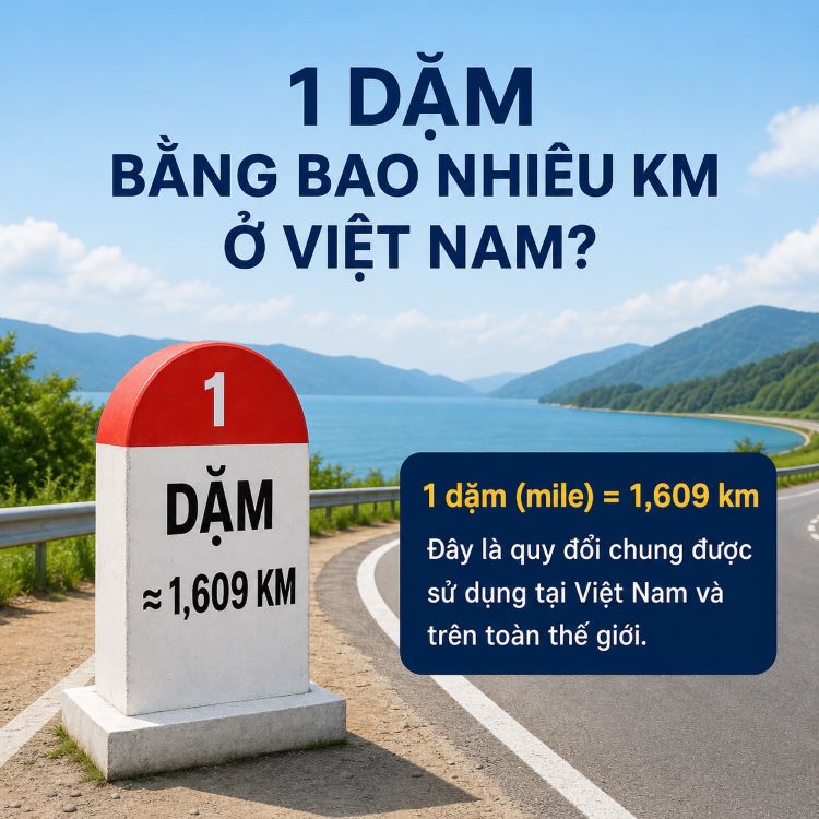 1 dặm bằng bao nhiêu km ở Việt Nam