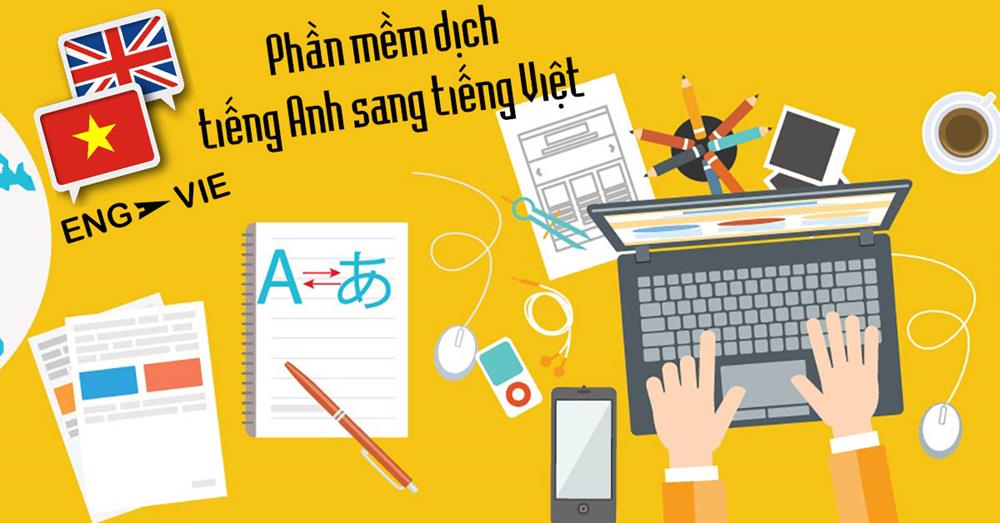 Dịch từ tiếng Việt sang tiếng Anh chuẩn nhất: Bí quyết hiệu quả